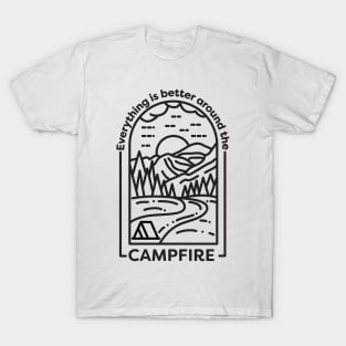 Everything is better around the campfire black T-Shirt